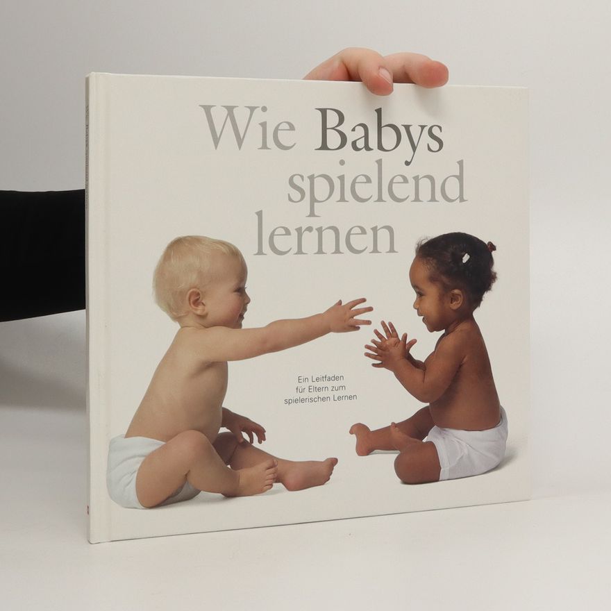 Kolektiv autorů Wie Babys spielend lernen