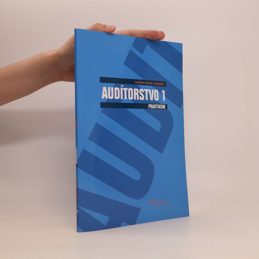 Ladislav Kareš̌ Audítorstvo 1: praktikum