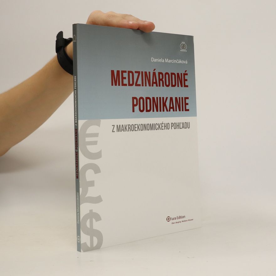 Marcinčáková, Daniela Medzinárodné podnikanie z makroekonomického pohľadu