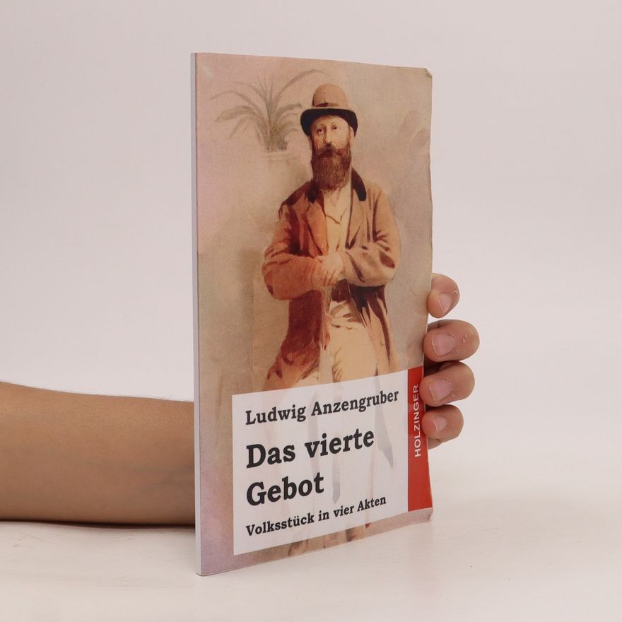 Ludwig Anzengruber Das Vierte Gebot