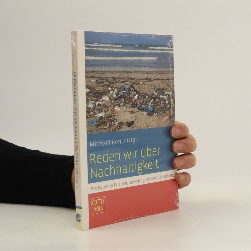 Michael Rentz Reden wir über Nachhaltigkeit