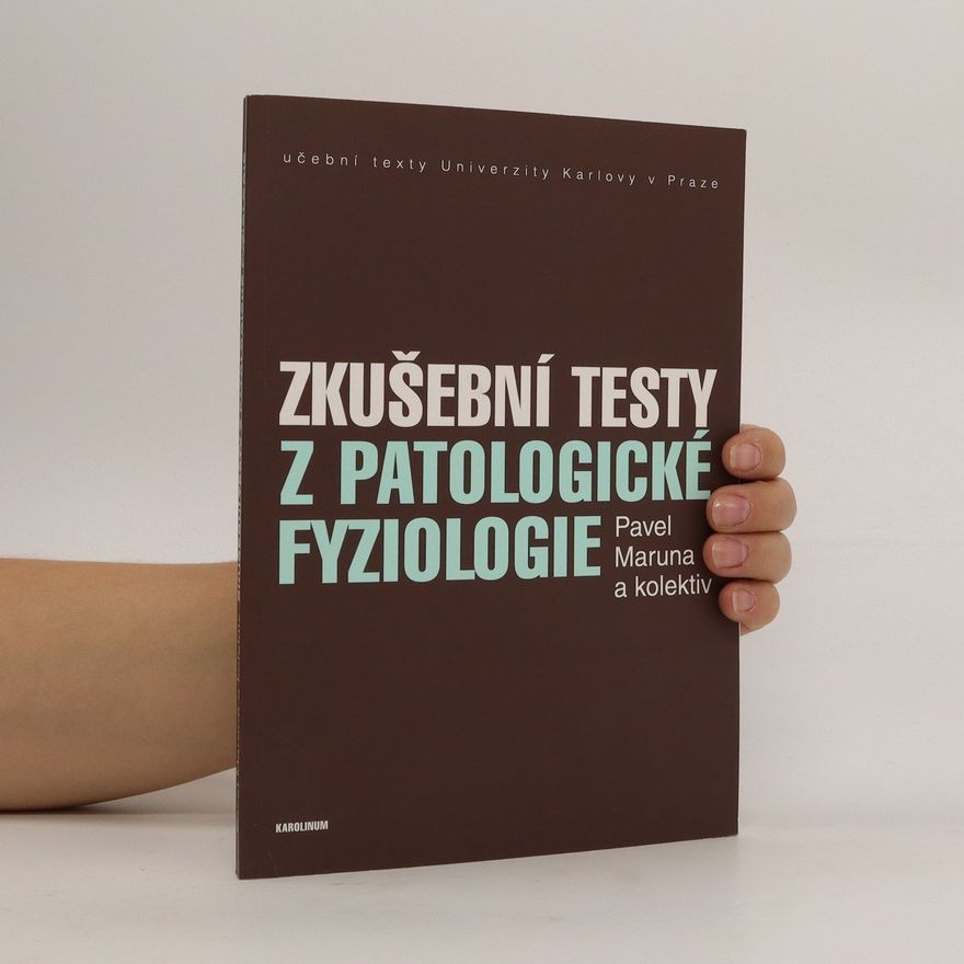 Pavel Maruna Zkušební testy z patologické fyziologie