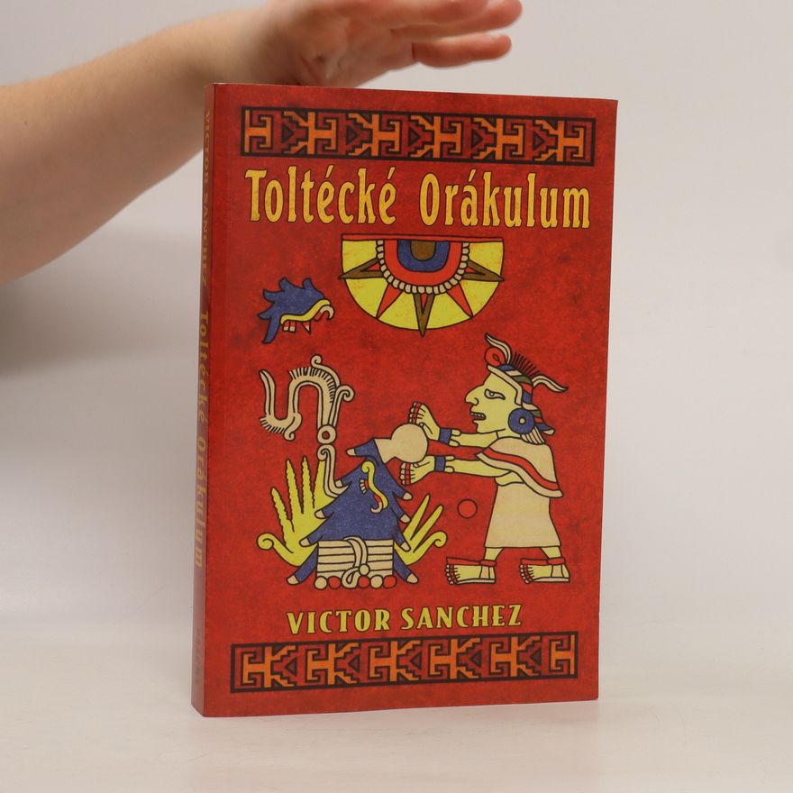 Víctor Sánchez Toltécké orákulum