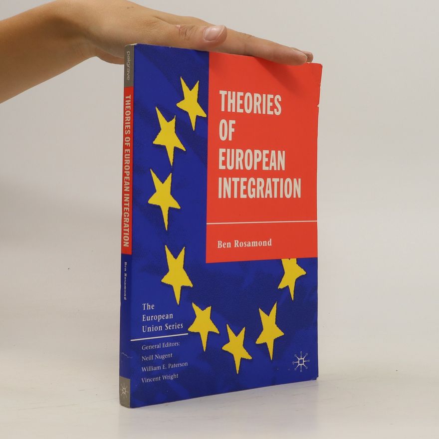 Ben Rosamond Theories of European Integration