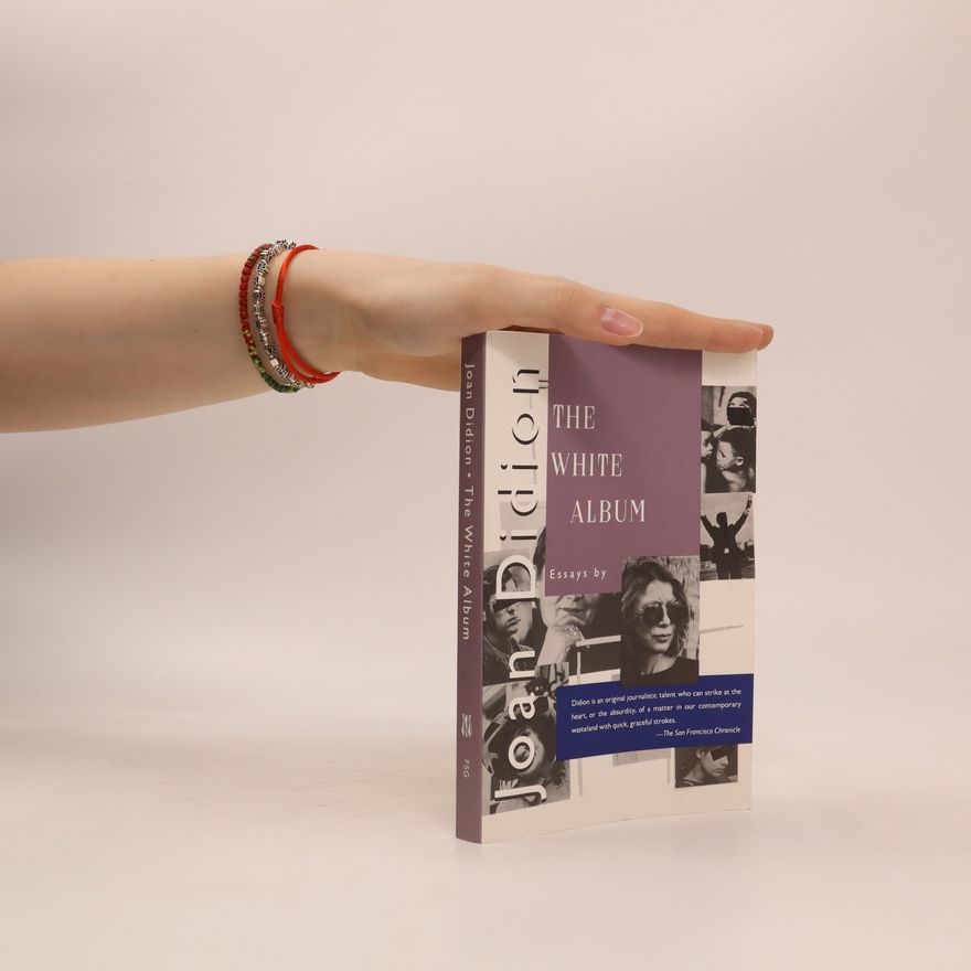 Joan Didion The White Album