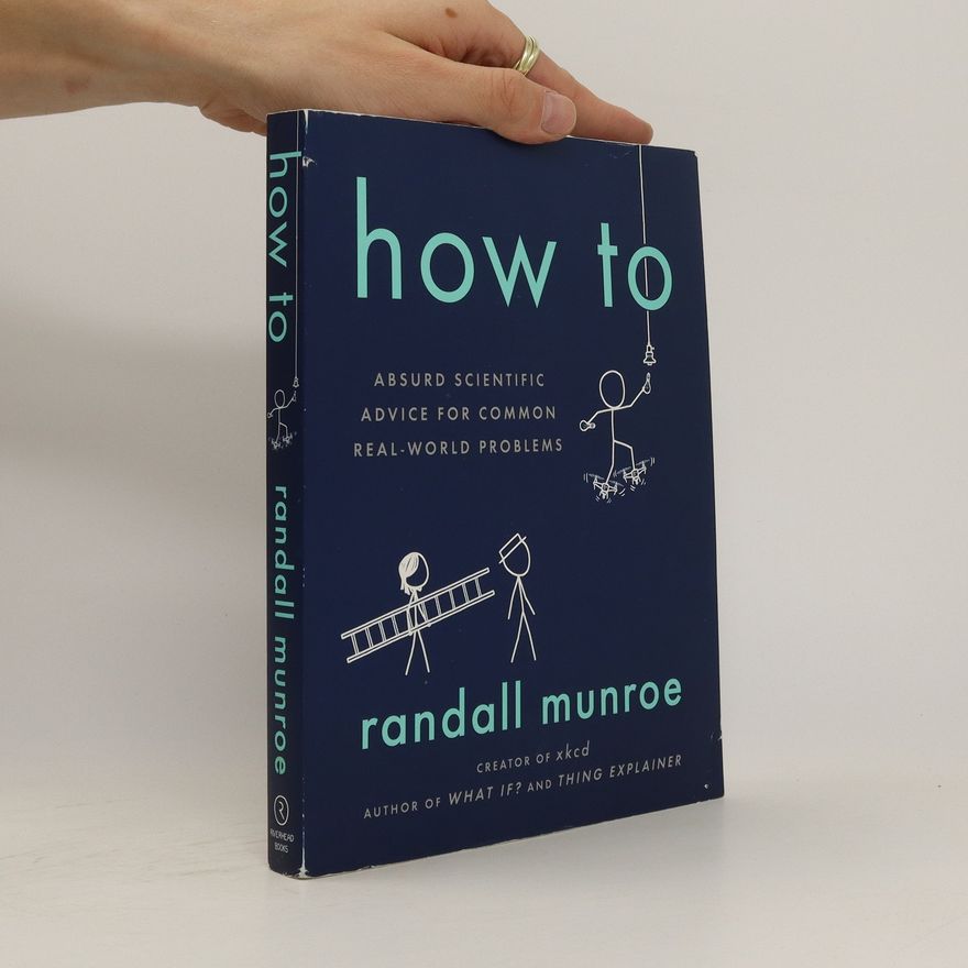 Randall Munroe How to
