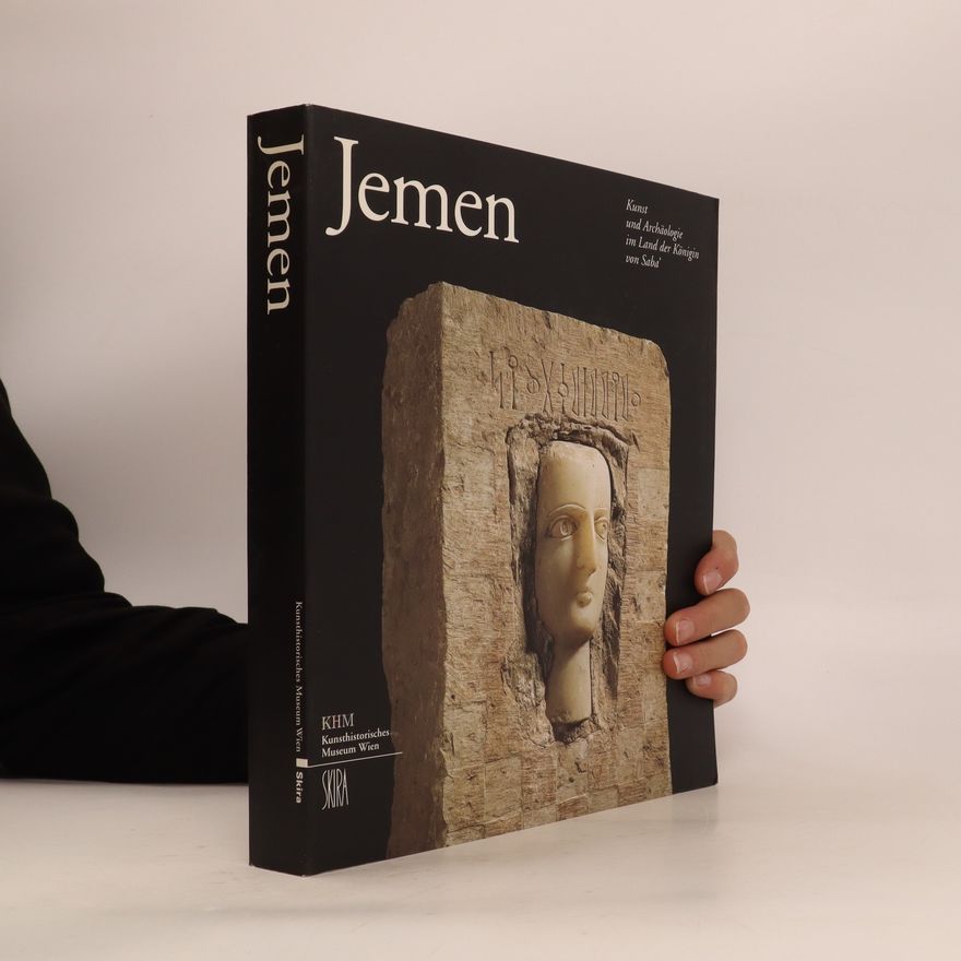 Autorenkollektiv Jemen. Kunst und Archäologie im Land der Königin von Sabá