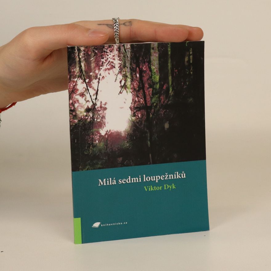 Viktor Dyk Milá sedmi loupežníků