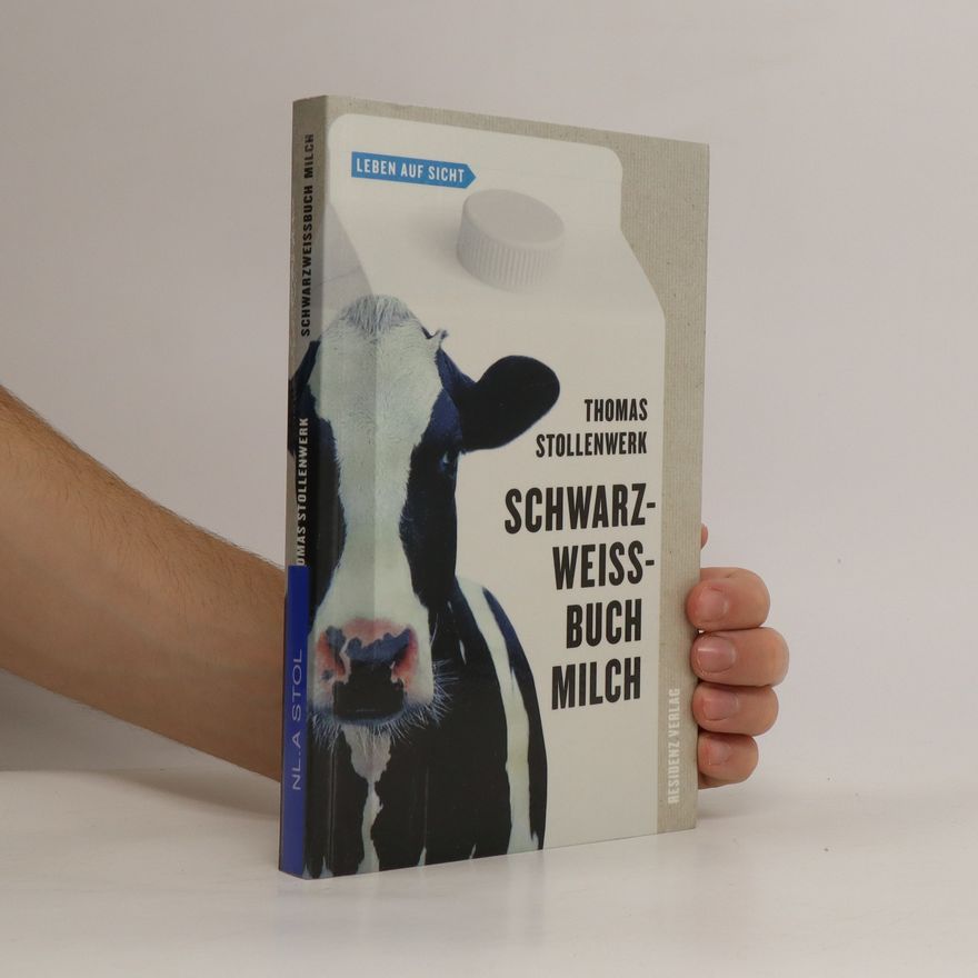 Thomas Stollenwerk Schwarzweißbuch Milch