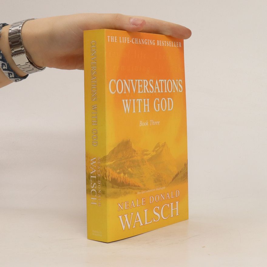 Neale Donald Walsch Conversations with God