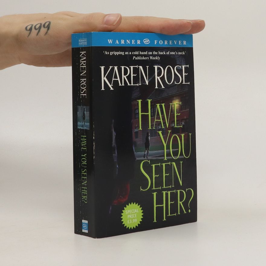 Karen Rose Have You Seen Her?