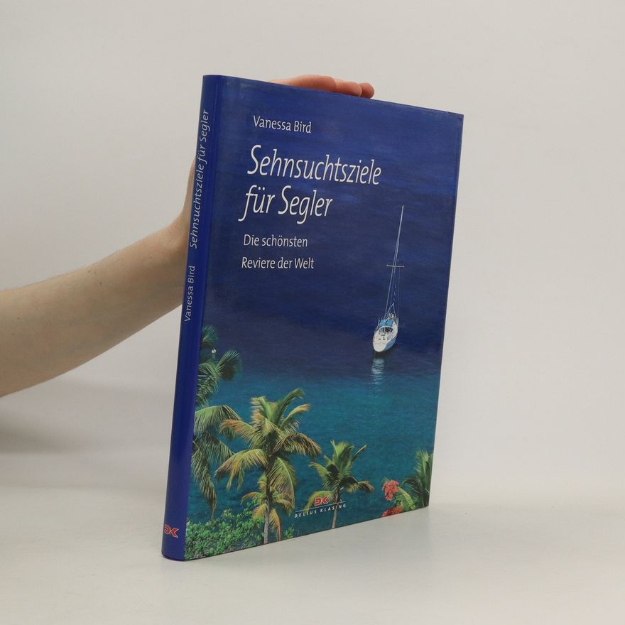 Vanessa Bird Sehnsuchtsziele für Segler