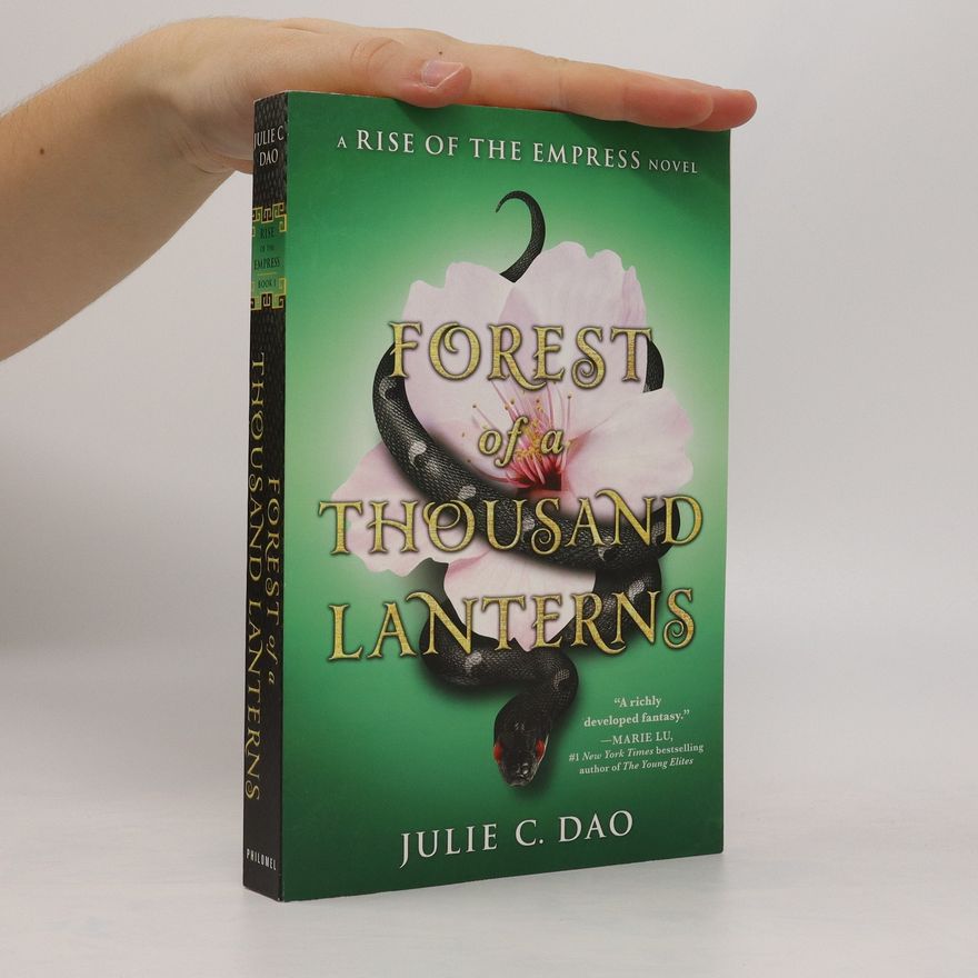 Julie C. Dao Forest of a Thousand Lanterns
