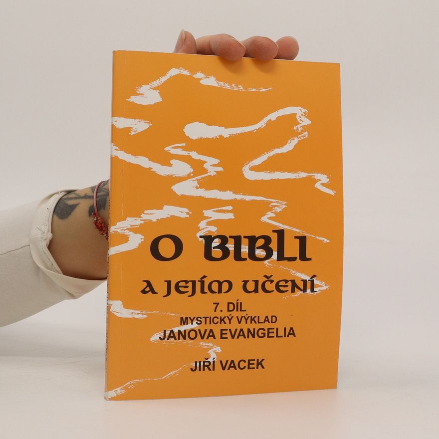 Jiří Vacek O Bibli a jejím učení 7
