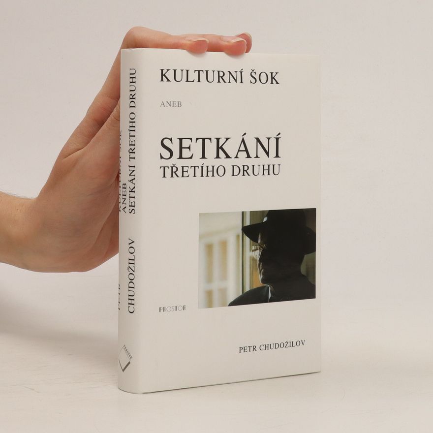 Petr Chudožilov Kulturní šok aneb Setkání třetího druhu