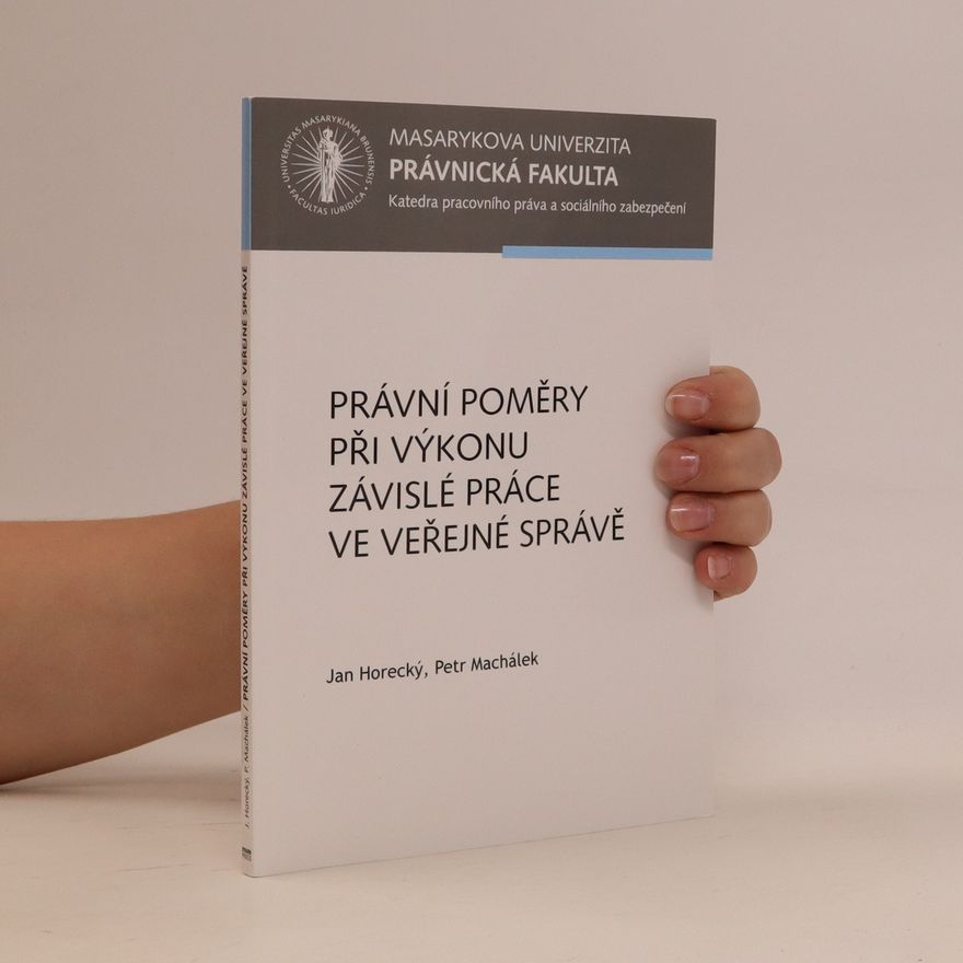 Ján Horecký Právní poměry při výkonu závislé práce ve veřejné správě