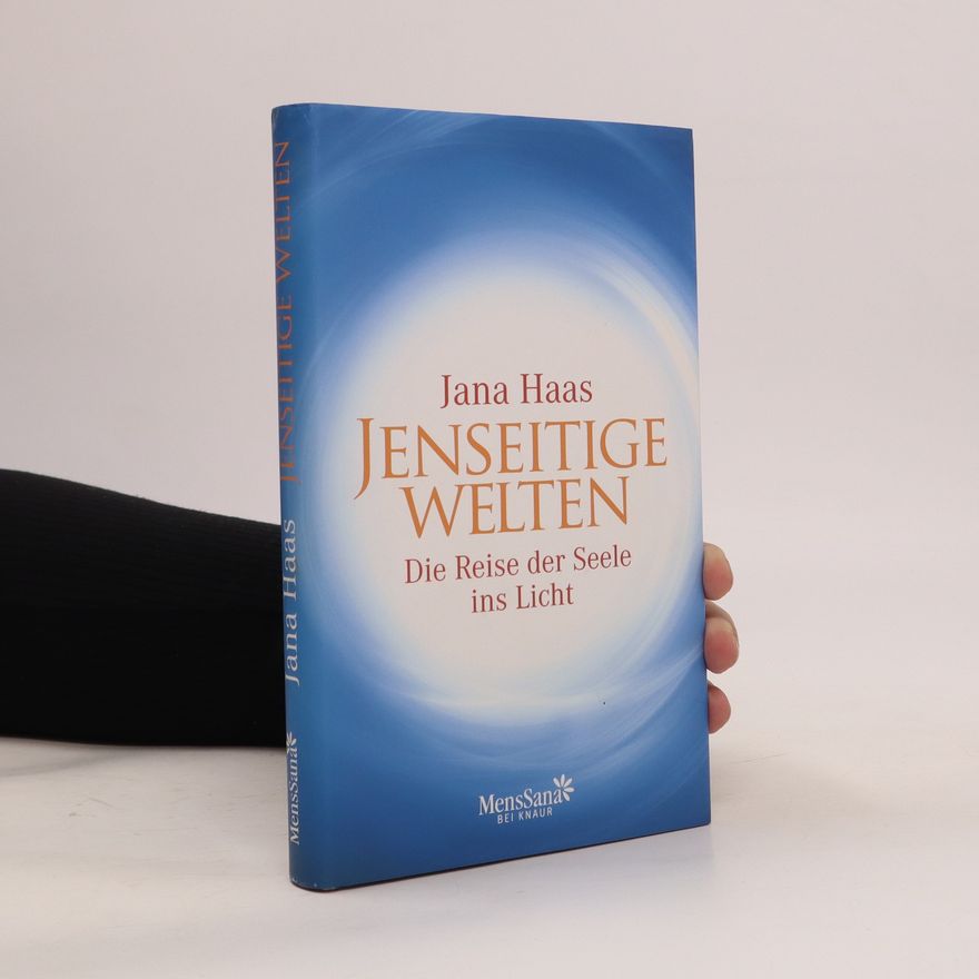 Jana Haas Jenseitige Welten