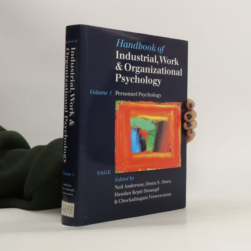 Kolektiv autorů Handbook of Industrial, Work and Organizational Psychology. Volume I