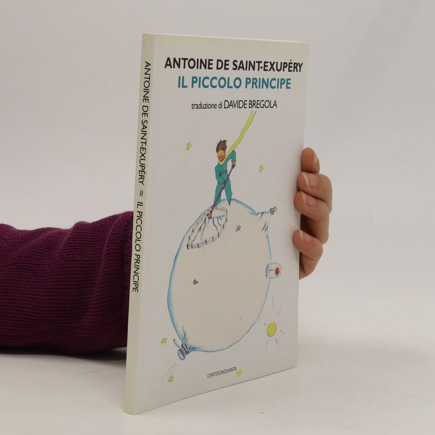 Antoine de Saint-Exupéry Il Piccolo Principe