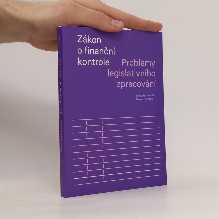 Květoslav Kramář Zákon o finanční kontrole : problémy legislativního zpracování