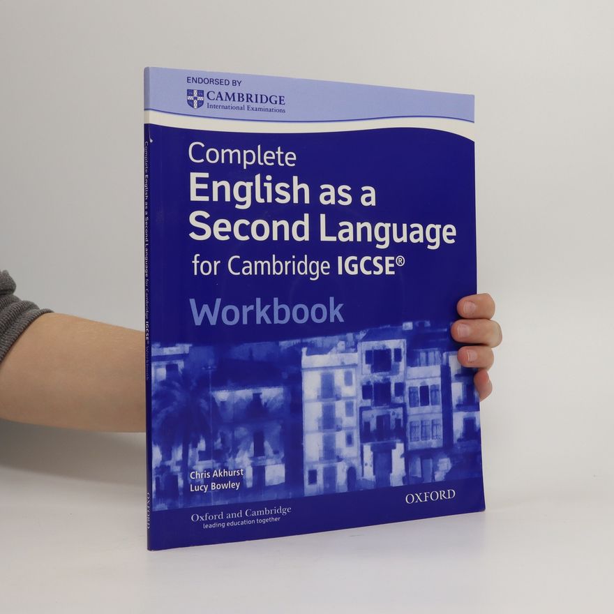 Lucy Bowley Complete English as a Second Language for Cambridge IGCSE: Workbook