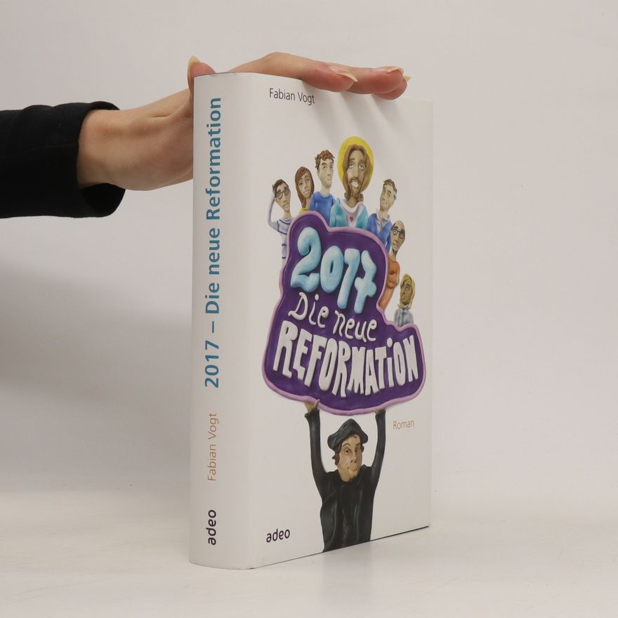 Fabian Vogt 2017 - die neue Reformation