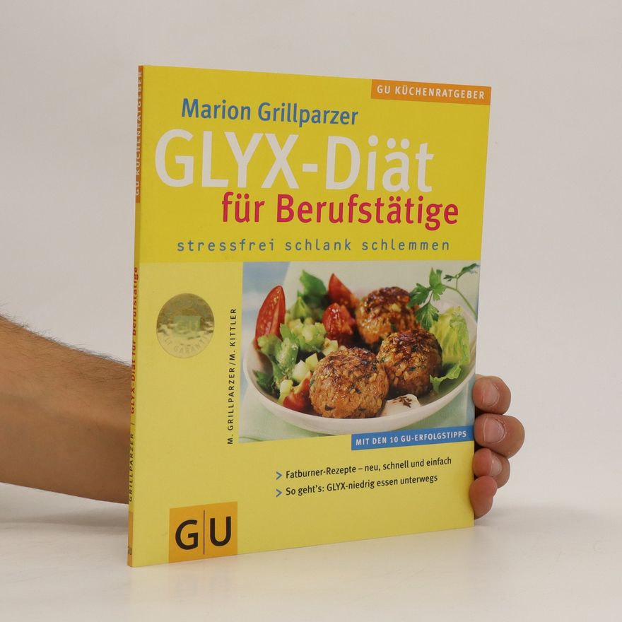 Marion Grillparzer Glyx-Diät für Berufstätige