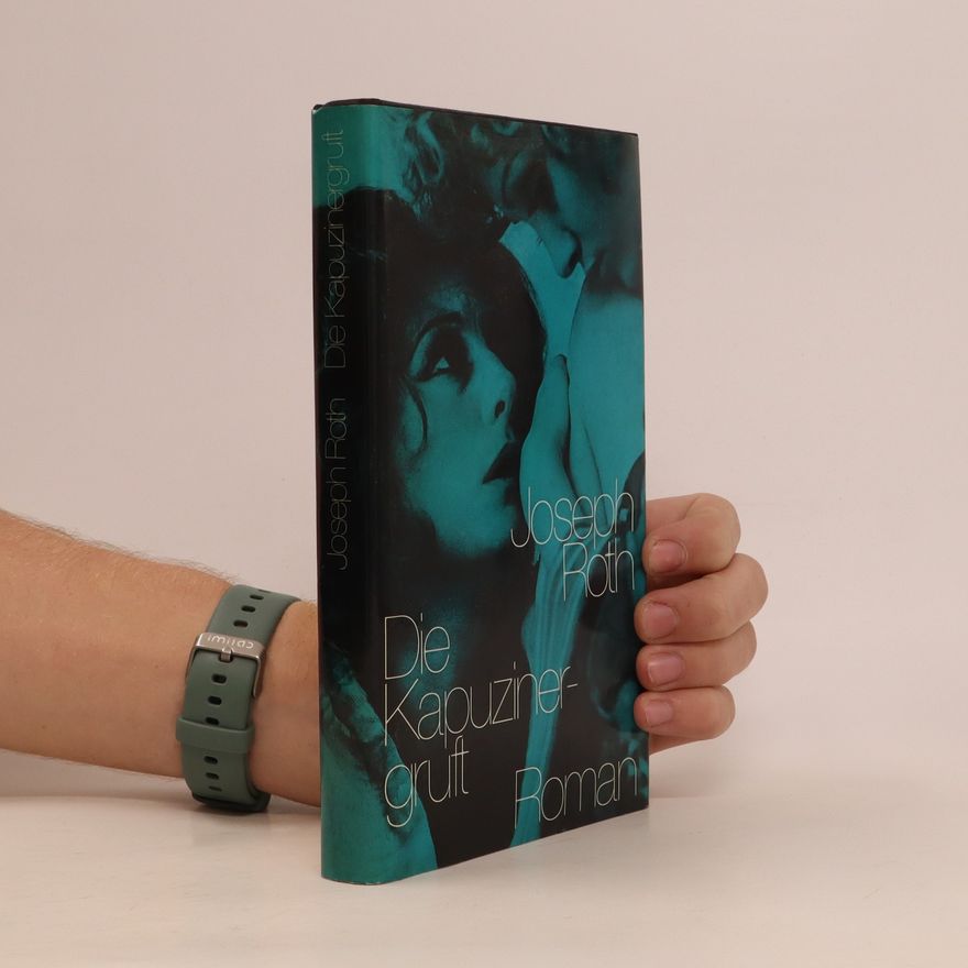 Joseph Roth Die Kapuzinergruft