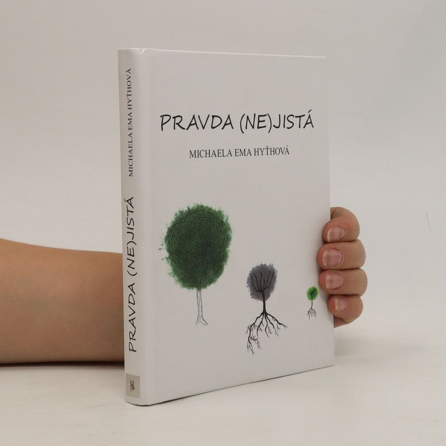 Michaela Ema Hyťhová Pravda (ne)jistá