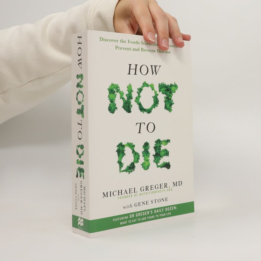 Michael Greger How Not to Die
