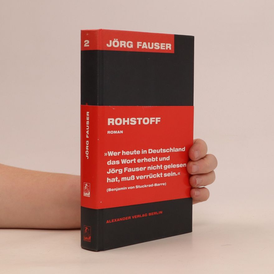 Jörg Fauser Rohstoff