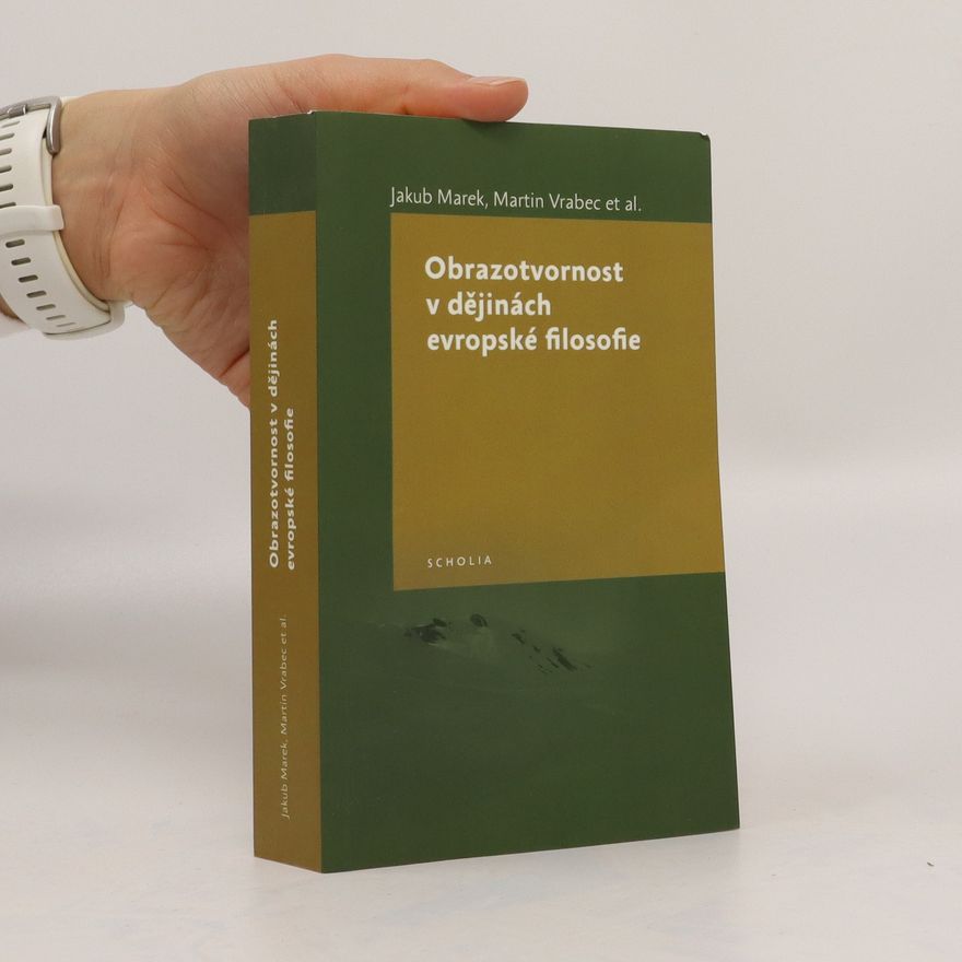 Vít Pokorný Obrazotvornost v dějinách evropské filosofie