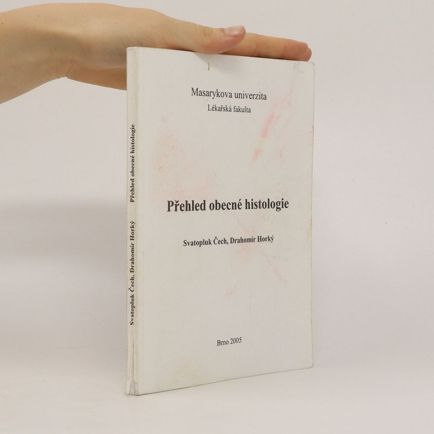 Drahomír Horký Přehled obecné histologie