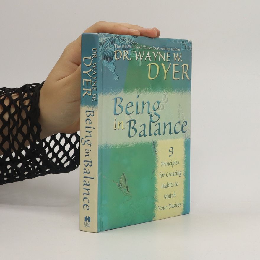Wayne W. Dyer Being in Balance