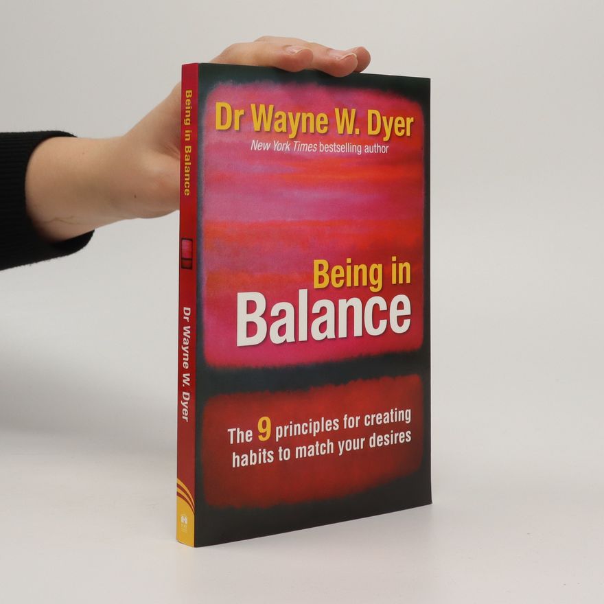 Wayne W. Dyer Being in Balance