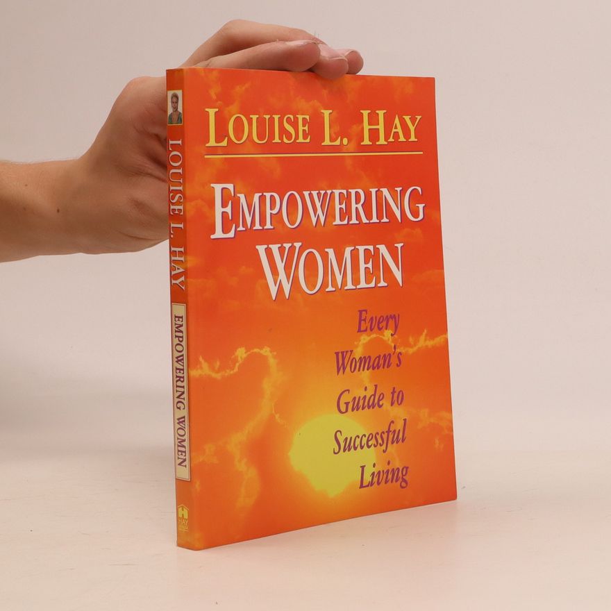Louise Lynn Hay Empowering Women