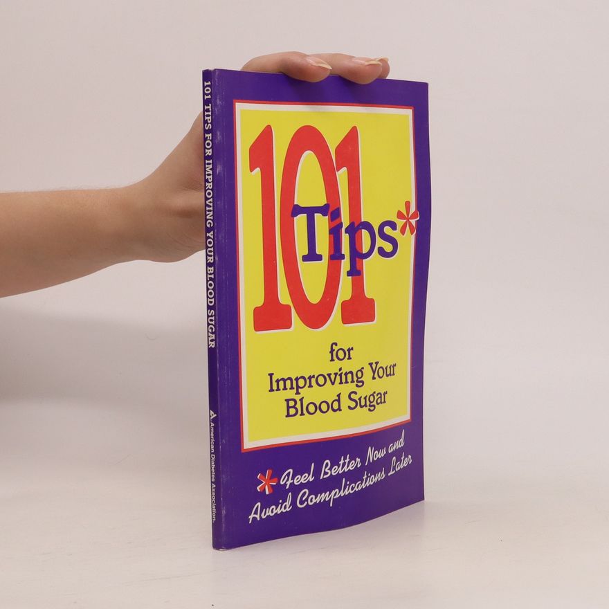 Susan H. Lau 101 Tips for Improving Your Blood Sugar