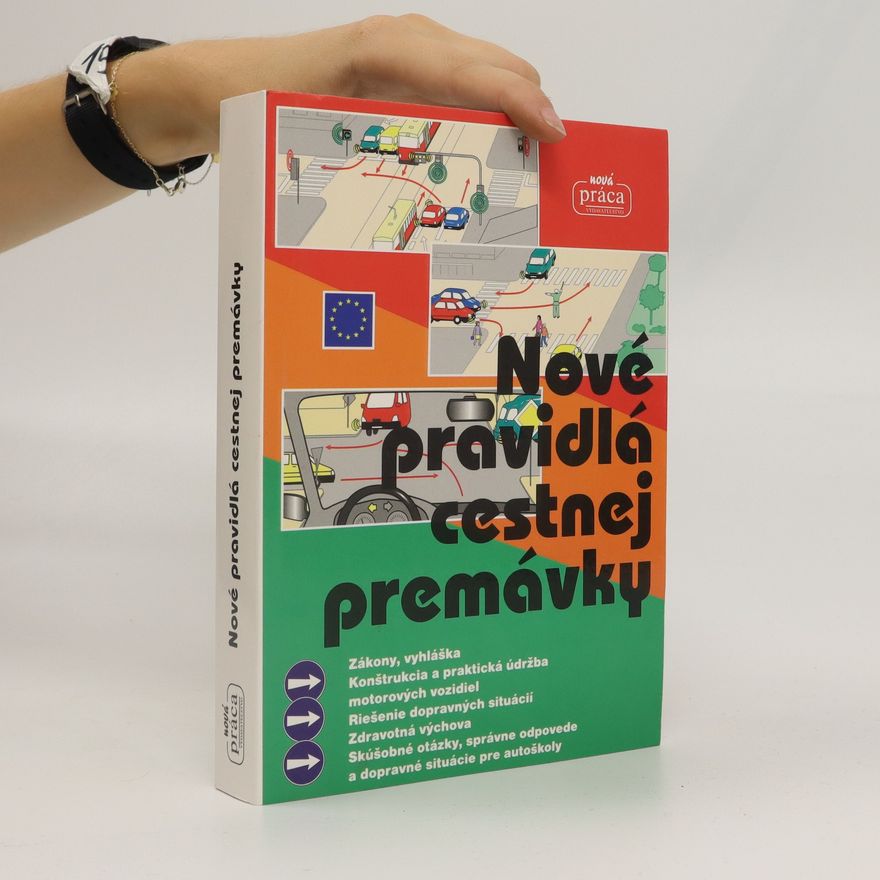 Autorenkollektiv Nové pravidlá cestnej premávky