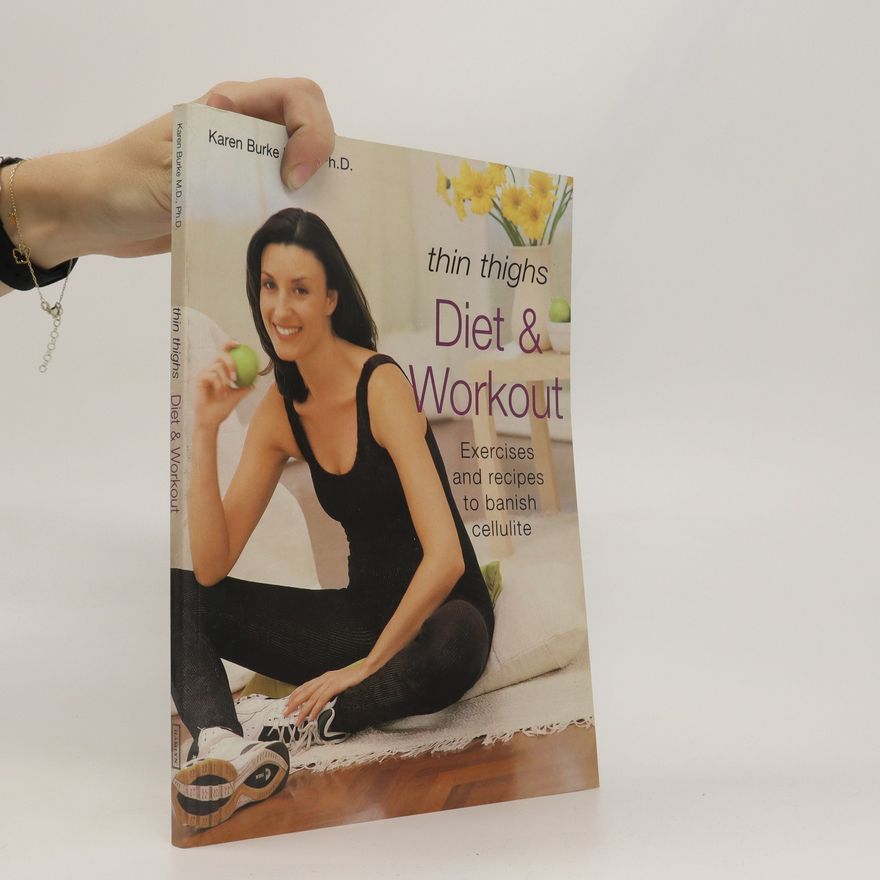 Karen Burke Thin Thighs Diet and Workout