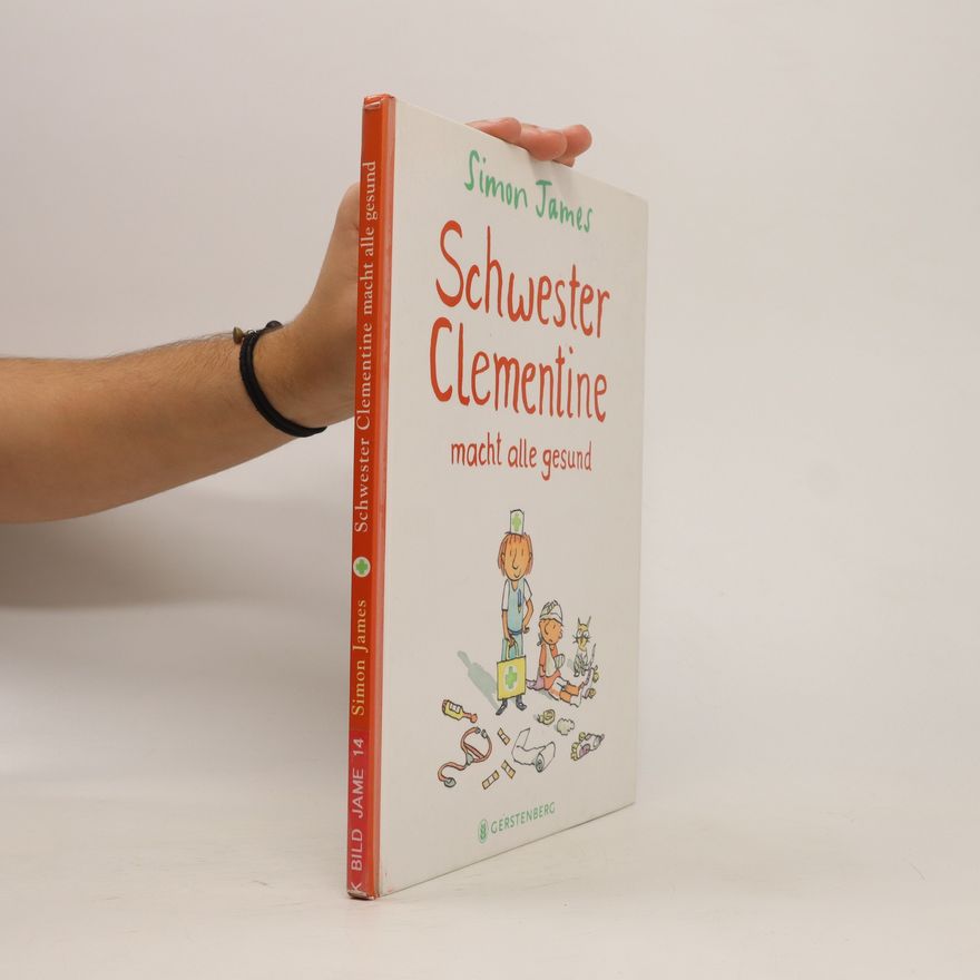 Simon James Schwester Clementine macht alle gesund