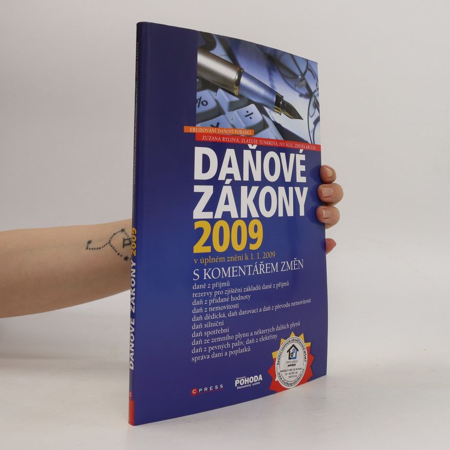 Zuzana Rylová Daňové zákony 2009 : s komentářem změn