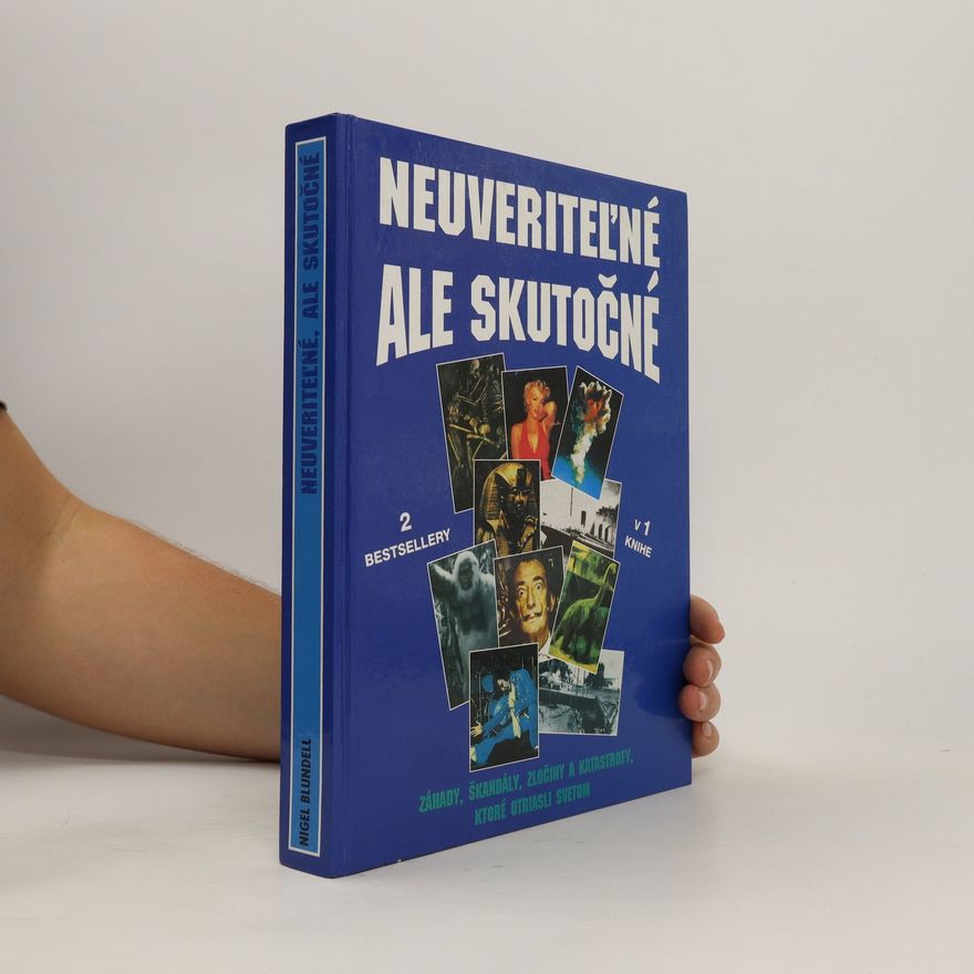 Nigel Blundell Neuveriteĺné, ale skutočné