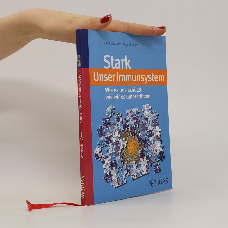 Matthias Manych Stark - unser Immunsystem