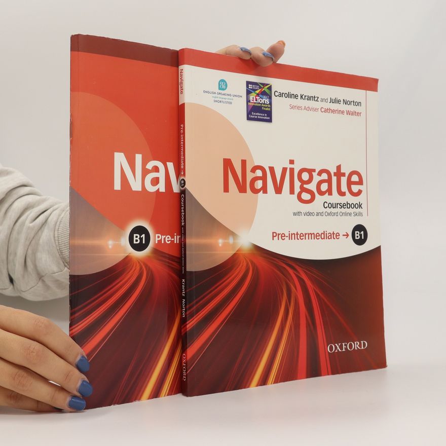 Kate Pickering Navigate. Coursebook with video and Oxford Online Skills. Workbook with Key : B1 pre-intermediate