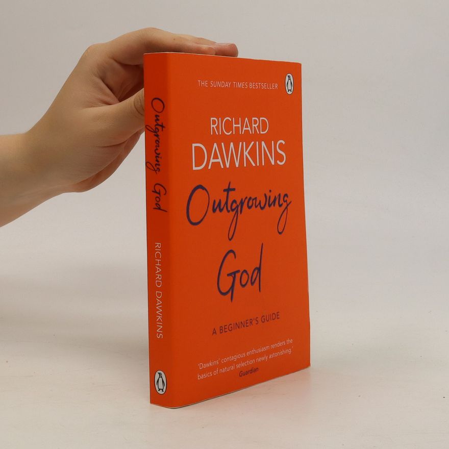 Richard Dawkins Outgrowing God : a beginner's guide