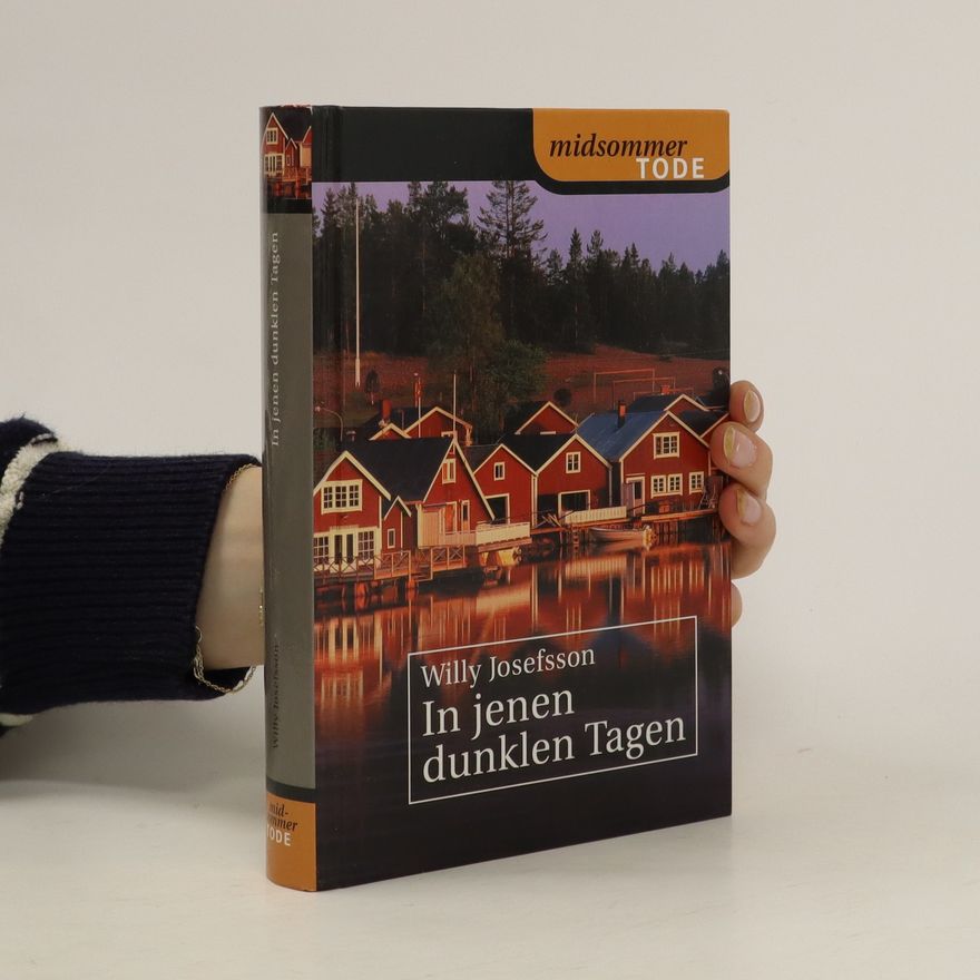 Willy Josefsson In jenen dunklen Tagen