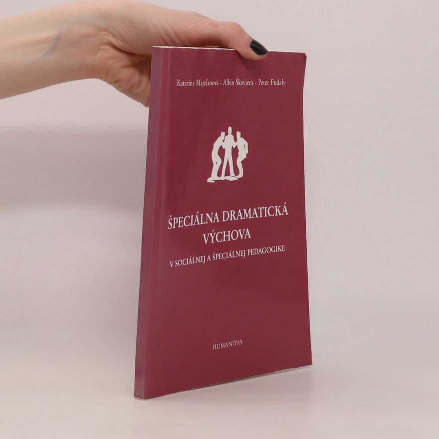 Peter Fudaly Špeciálna dramatická výchova v sociálnej a špeciálnej pedagogike