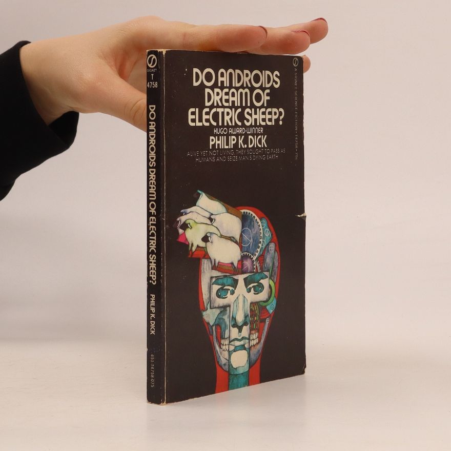 Philip K. Dick Do Androids Dream of Electric Sheep?