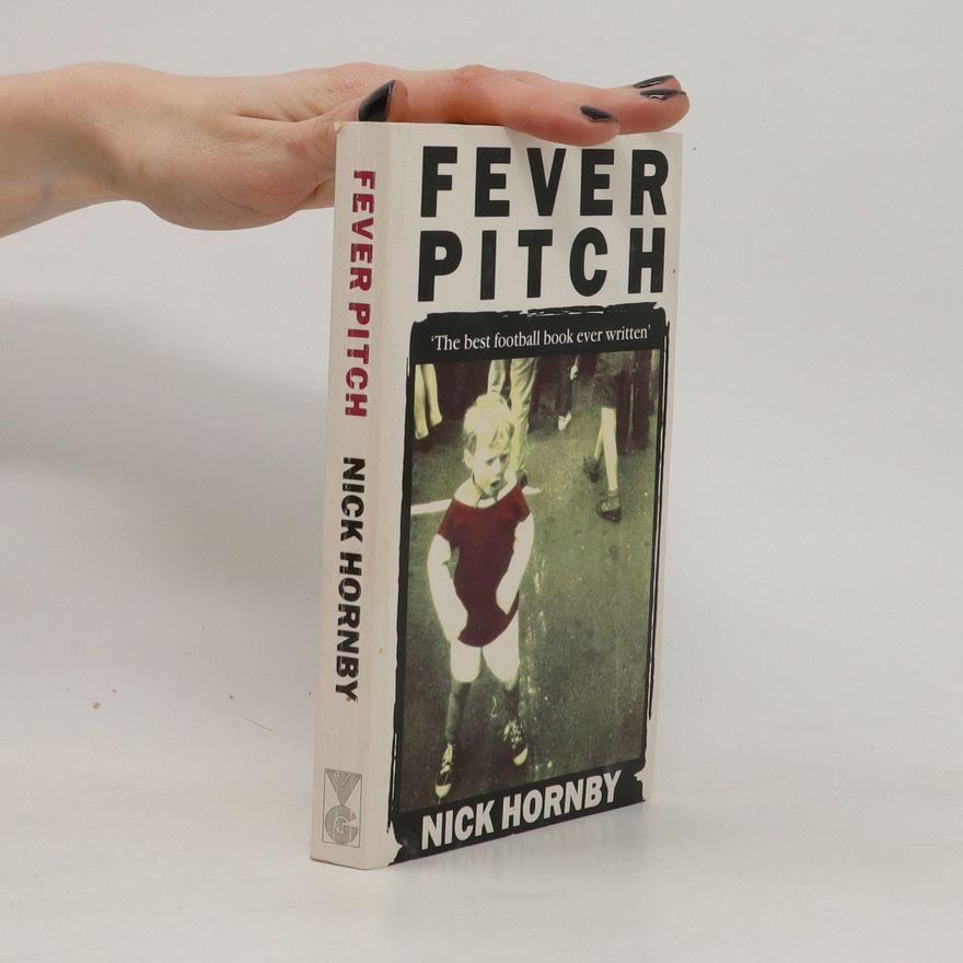Nick Hornby Fever Pitch