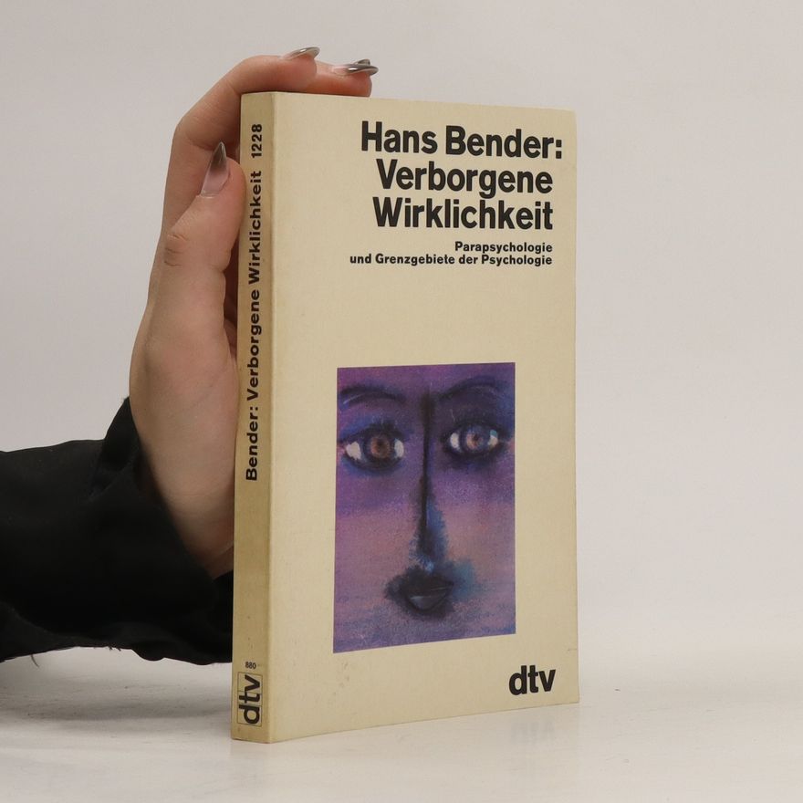 Hans Bender Verborgene Wirklichkeit
